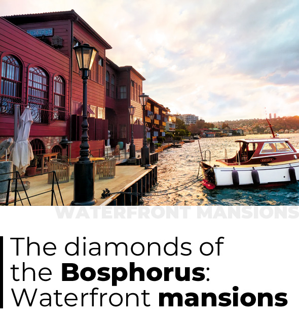 E-Magazine 04 - The diamonds of the Bosphorus: Waterfront Mansions of Istanbul