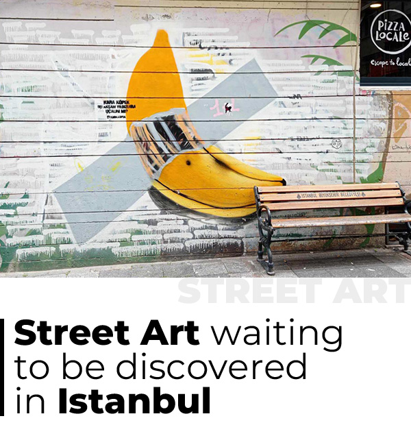 E-Magazine 02 - Street art waiting to be discovered in Istanbul