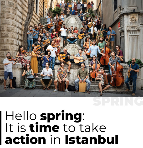 E-Magazine 03 - Hello spring: It is time to take action in Istanbul